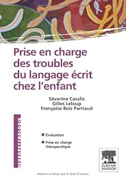 Prise en charge des troubles du langage écrit chez l'enfant