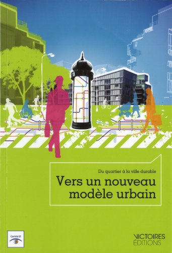 Vers un nouveau modèle urbain ?