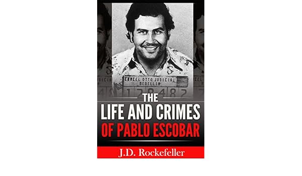 Amazoncom The Life And Crimes Of Pablo Escobar Jd - 