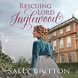 Rescuing Lord Inglewood by