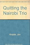 Quitting the Nairobi Trio