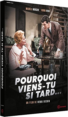 Pourquoi Viens-Tu Si Tard...