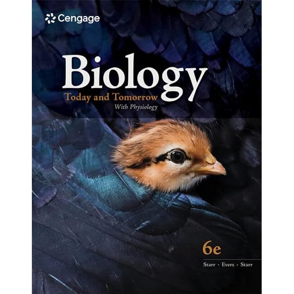 Biology Today and Tomorrow With Physiology (6th Edition) Looseleaf