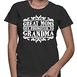 HAASE UNLIMITED Womens Great Moms Get Promoted To Grandma T-shirt