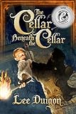 The Cellar Beneath the Cellar (Bell Mountain, 2) (Bell Mountain Series) by 