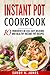 Instant Pot Recipes: 10 Ingredients or Less. Easy, Delicious and Healthy Instant Pot Recipes (Instant Pot Cookbook Book 2)