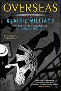 Overseas: Beatriz Williams: 9780425261262: Amazon.com: Books