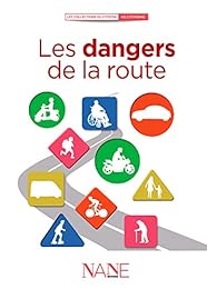 Les  dangers de la route