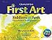 First Art for Toddlers and Twos: Open-Ended Art Experiences