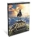 The Legend of Zelda: Breath of the Wild: The Complete Official Guide by 
