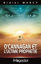O'Cannagan et l'ultime prophétie
