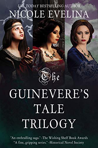 The Guinevere's Tale Trilogy by Nicole Evelina