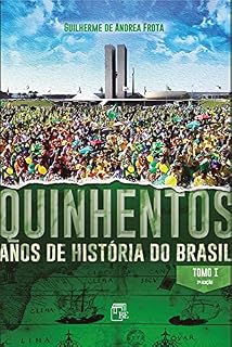 Livro Quinhentos anos de história do Brasil: Tomo I