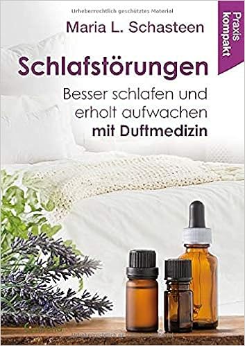 Schlafstörungen: Besser schlafen und erholt aufwachen mit Duftmedizin - Raumduft