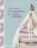 Il était une fois... Le monde féérique de Tilda by