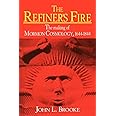 The Refiner's Fire: The Making of Mormon Cosmology, 1644–1844
