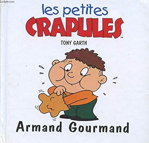 Download Armand Gourmand (Les petites crapules.) PDF