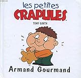 Image de Armand Gourmand (Les petites crapules.)