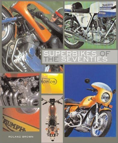 The Ultimate History of Fast Motorcycles: Roland Brown