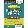Je réussis mon entrée en prépa scientifique. Physique-Chimie: De la Terminale aux Prépas MPSI-PCSI-PTSI-MPI-TSI-BCPST