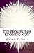 The Prospect of Knowing Now (Channeled Spiritual Communication) (Volume 1) by 