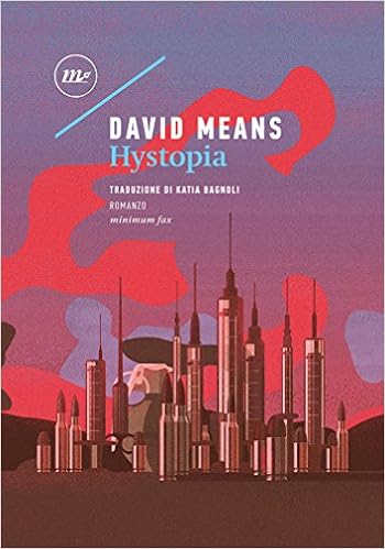 David Means - Hystopia (2017)