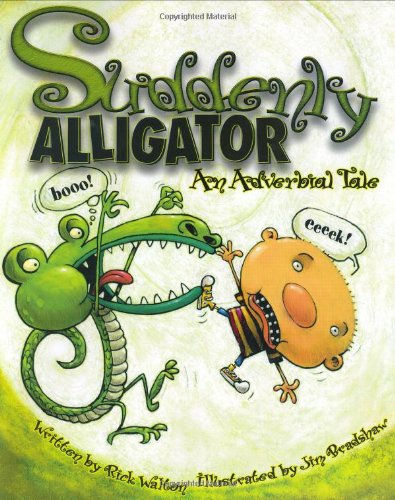 Suddenly Alligator
 By Rick Walton