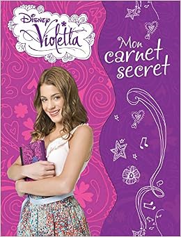 Amazon Fr Violetta Mon Carnet Secret Disney Walt Livres