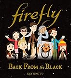 Firefly: Back From the Black by 