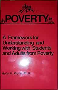 Amazon.com: A Framework for Understanding Poverty (9780964743724): Ruby
