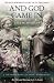 And God Came In: The Extraordinary Story of Joy Davidman (Hendrickson Classic Biographies) by