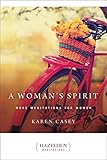 A Woman's Spirit: More Meditations for Women (Hazelden Meditations) by Karen Casey