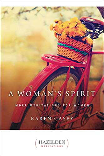 A Woman's Spirit: More Meditations for Women (Hazelden Meditations) by Karen Casey