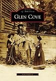 GLEN COVE (NY) (Images of America (Arcadia Publishing))