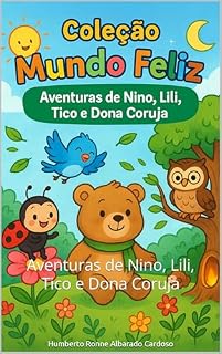 Livro Coleção Mundo Feliz: Aventuras de Nino, Lili, Tico e Dona Coruja