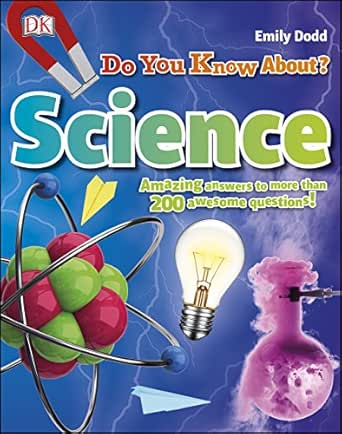 Do You Know About Science?: Amazing Answers to more than ...