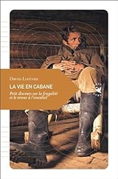 La  vie en cabane