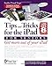 Tips and Tricks for the iPad with iOS 8 and higher for Seniors (also for iOS 9): Get More Out of Your iPad (Computer Books for Seniors series)