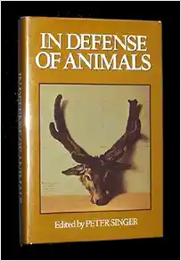 Peter Singer In Defense of Animals