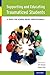 Supporting and Educating Traumatized Students: A Guide for School-Based Professionals