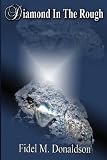 Diamond In The Rough by 
