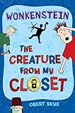 Wonkenstein (The Creature from My Closet Book 1)