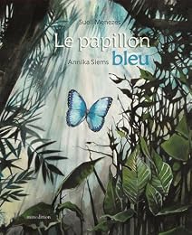 Le  papillon bleu
