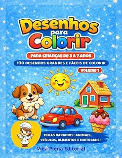 Livro Desenhos para Colorir – Volume 1: 130 Desenhos Fáceis para Crianças de 3 a 7 Anos