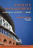 Facility Management for Physical Activity and Sport, Sawyer, Thomas and Sawyer, 1571675760