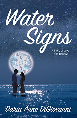 Water Signs A Story Of Love And Renewal Daria Anne