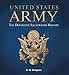 United States Army: The Definitive Illustrated History by D. M. Giangreco
