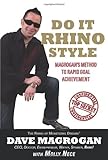 Do It Rhino Style - Magrogans Method to Rapid Goal