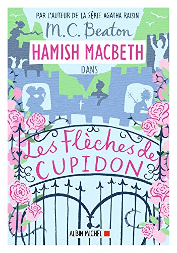 Hamish MacBeth: [08]: Les flèches de Cupidon