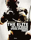 The Elite: The A-Z of Modern Special Operations Forces by Leigh Neville